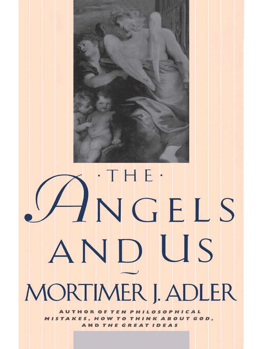 Title details for Angels and Us by Mortimer J. Adler - Wait list